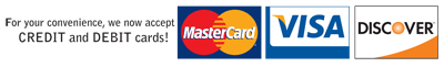 We now accept Visa, MasterCard and Discover!